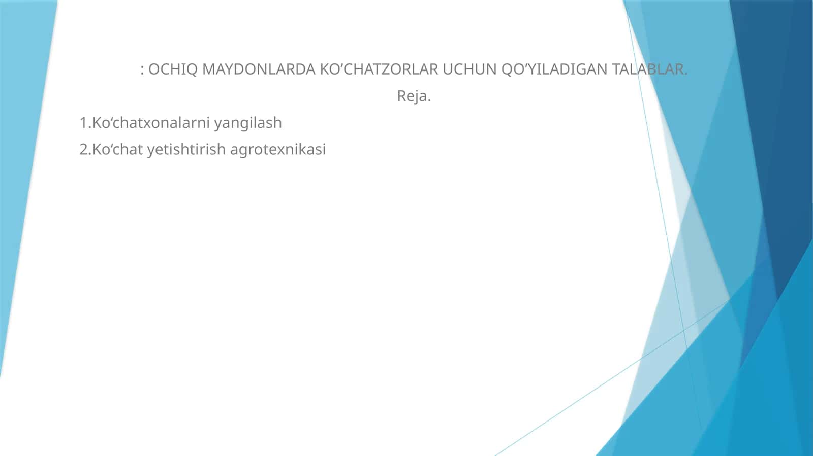 Ko‘chat yetishtirish agrotexnikasi