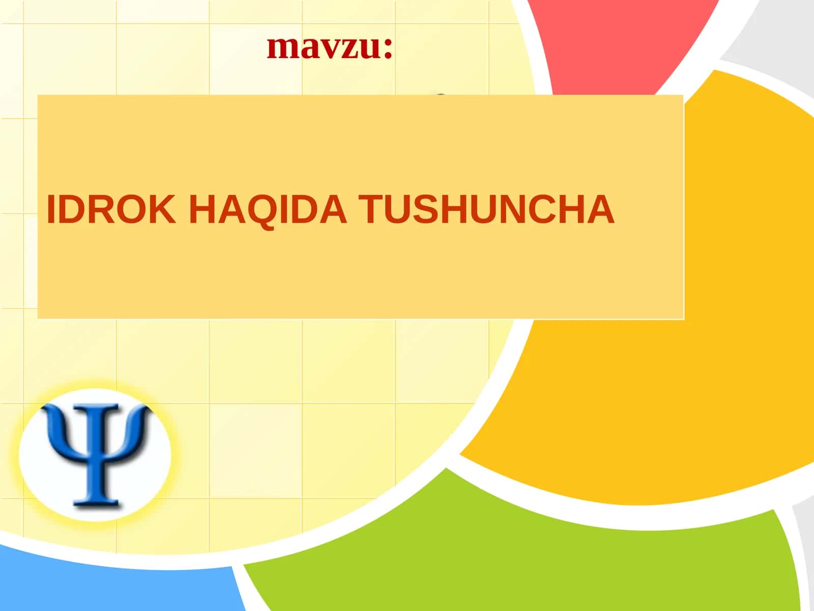 IDROK HAQIDA TUSHUNCHA