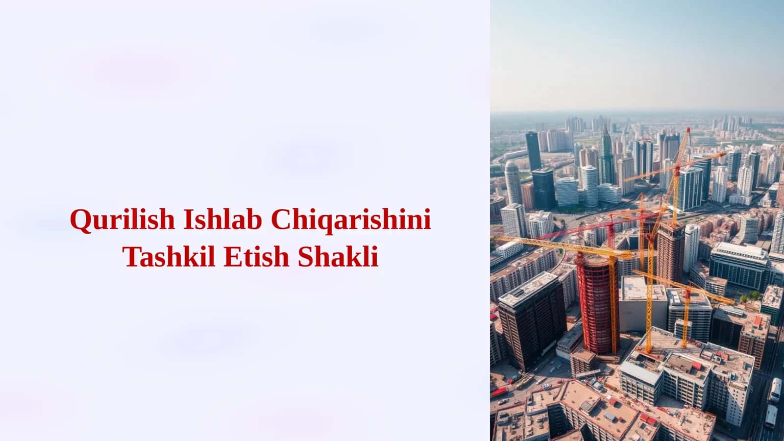 Qurilish Ishlab Chiqarishini Tashkil Etish Shakli