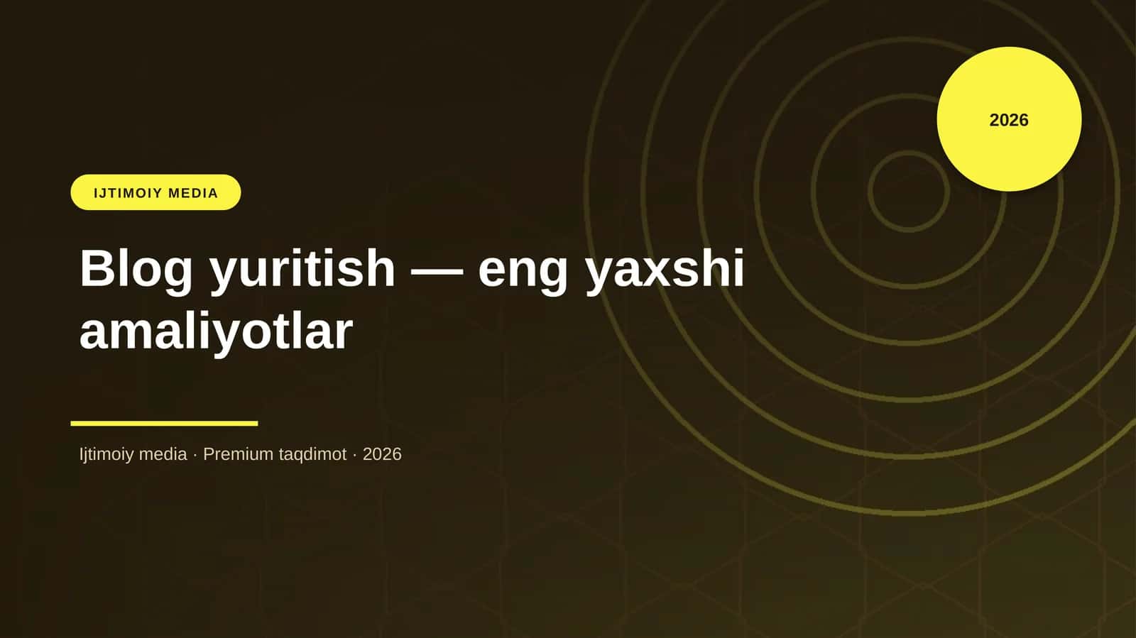 Blog yuritish — eng yaxshi amaliyotlar