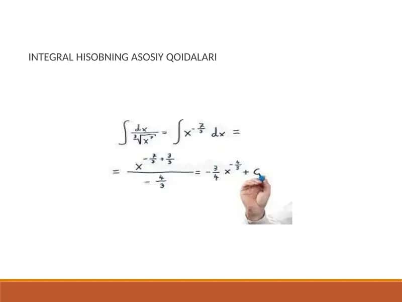 INTEGRAL HISOBNING ASOSIY QOIDALARI