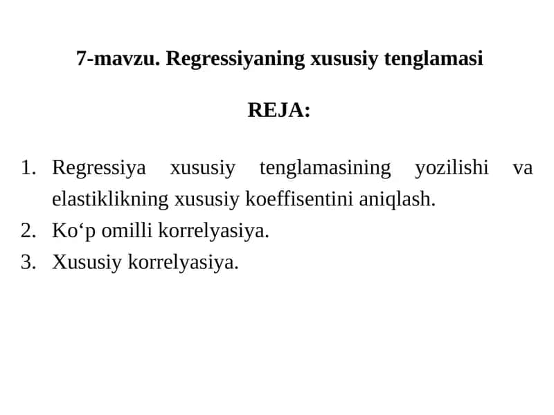 7-mavzu.Regressiyaning xususiy tenglamasi