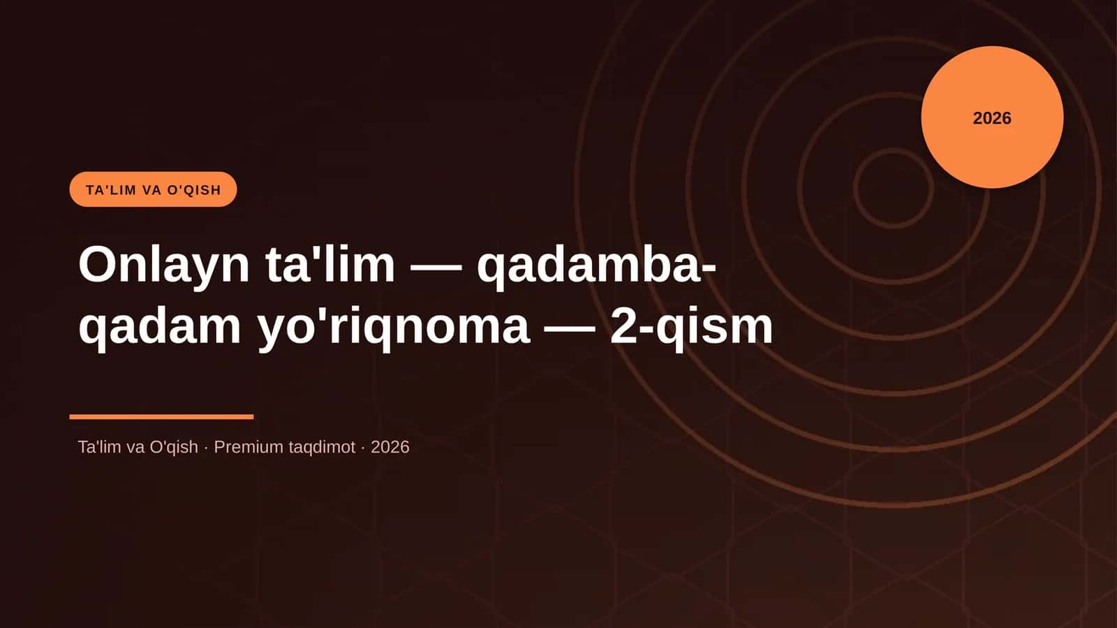 Onlayn ta'lim — qadamba-qadam yo'riqnoma — 2-qism