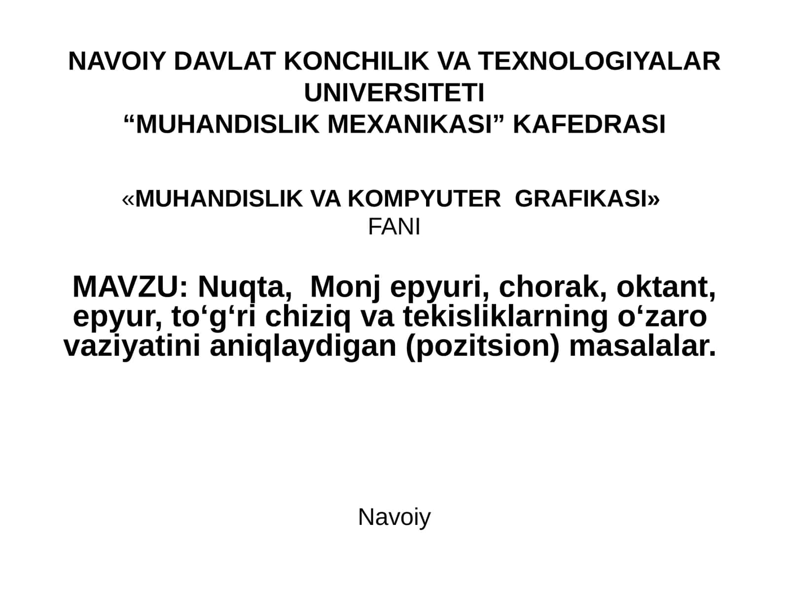 MUHANDISLIK VA KOMPYUTERGRAFIKASI» FANI