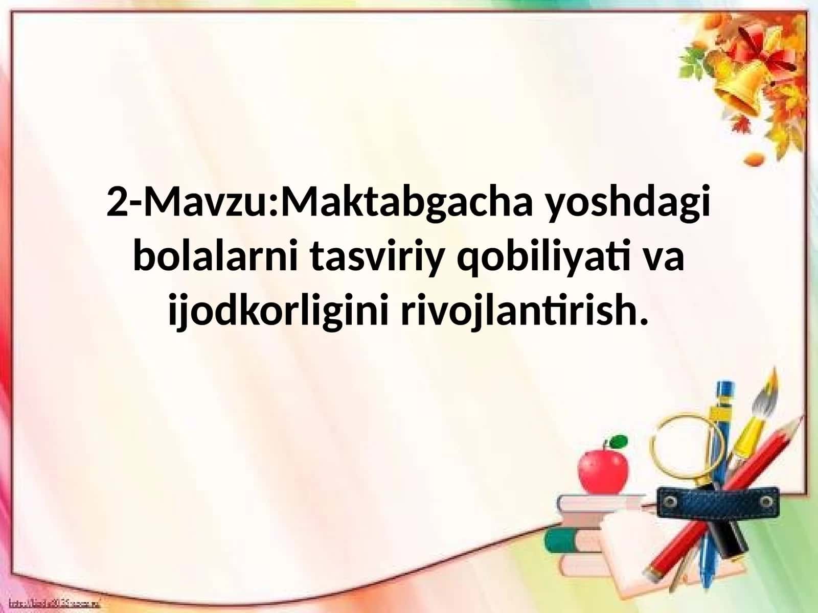 Maktabgachayoshdagibolalarnitasviriyqobiliyativaijodkorliginirivojlantirish