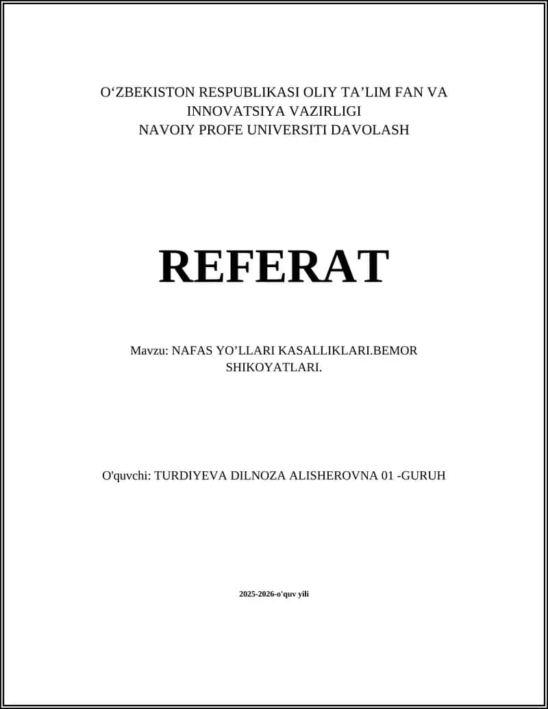 NAFAS YO’LLARI KASALLIKLARI.BEMOR SHIKOYATLARI