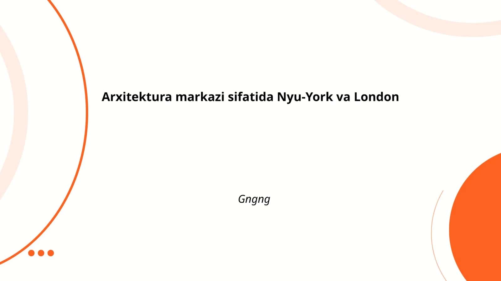 Nyu-York va London Arxitekturasi