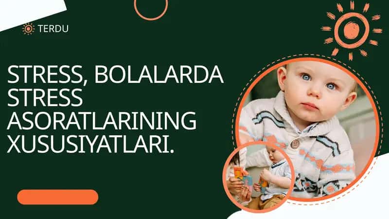 Bolalarda Stress Asoratlari