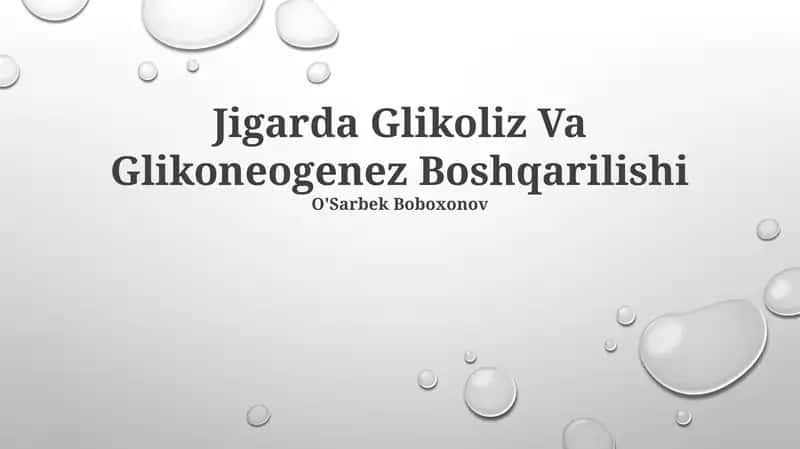 Jigarda Glikoliz Va Glikoneogenez Boshqarilishi