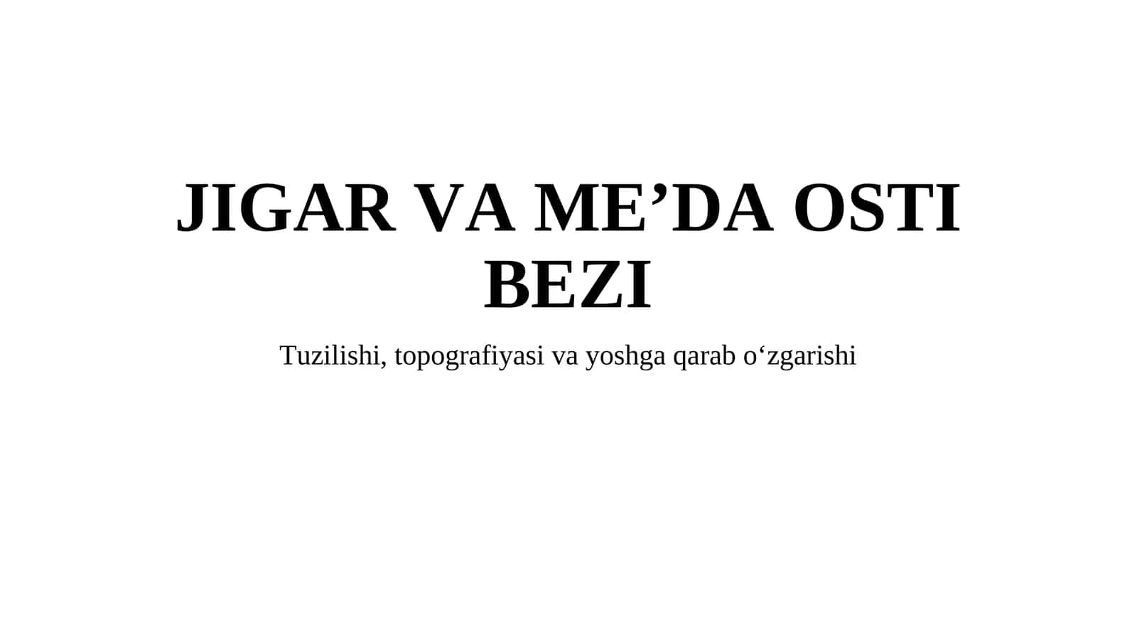 JIGAR VA ME’DA OSTI BEZI