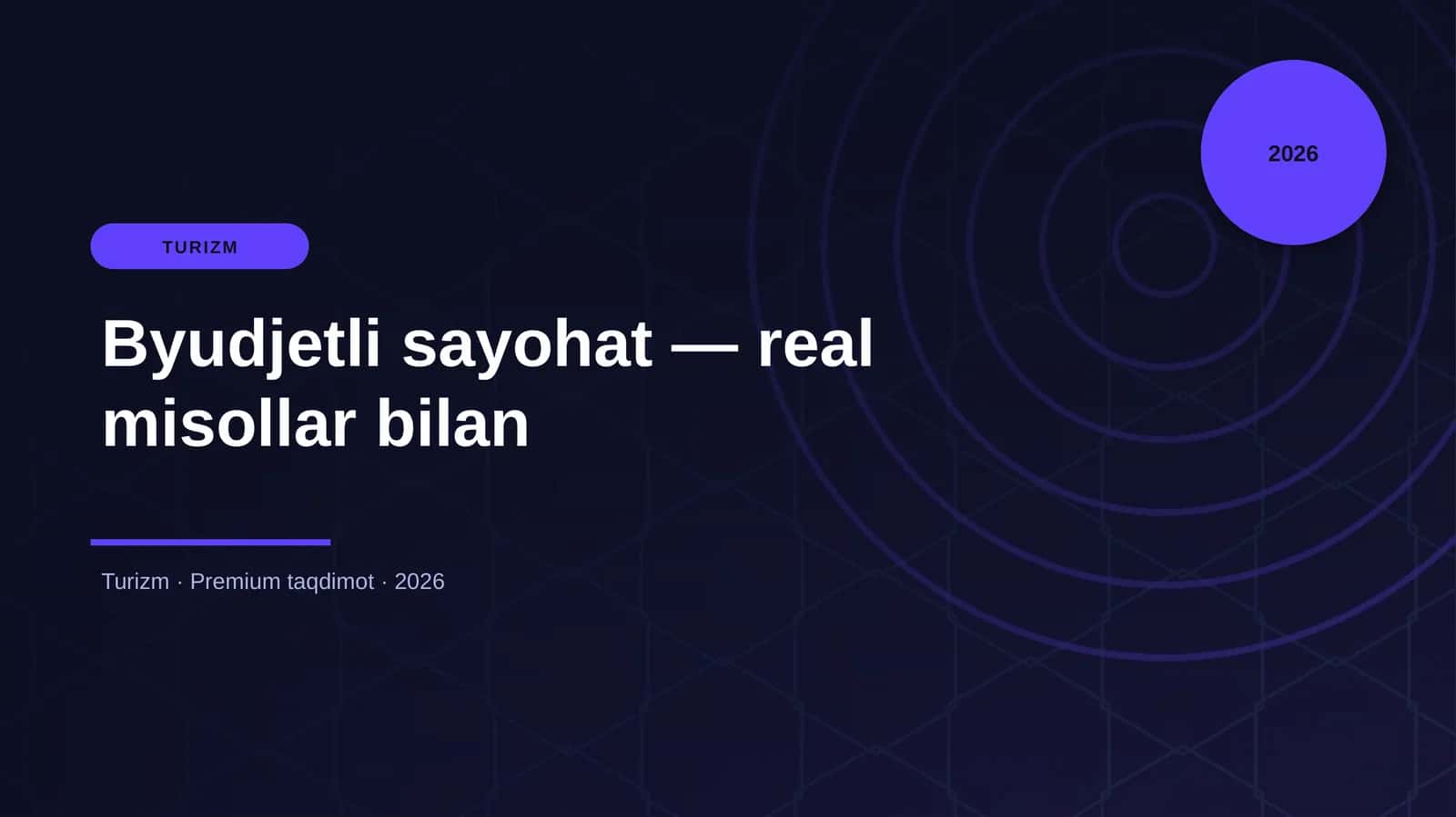 Byudjetli sayohat — real misollar bilan