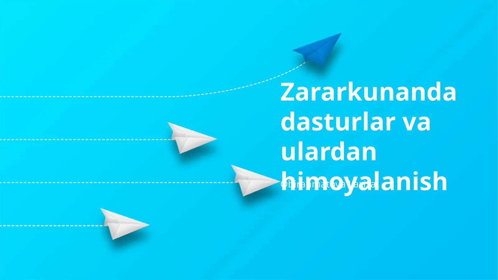 Zararkunanda dasturlar va ulardan himoyalanish