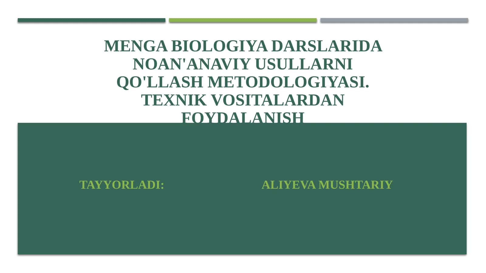 Biologiya fanini o‘qitishning noan’anaviy usullarini o‘rganash metodologiyasi
