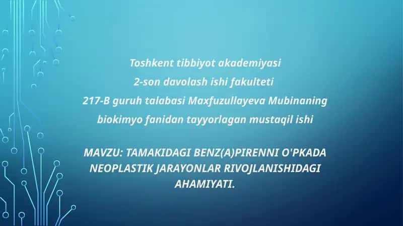 Tamakidagi benzapirenni o'pkada neoplastik jarayonlar rivojlanishidagi ahamiyati