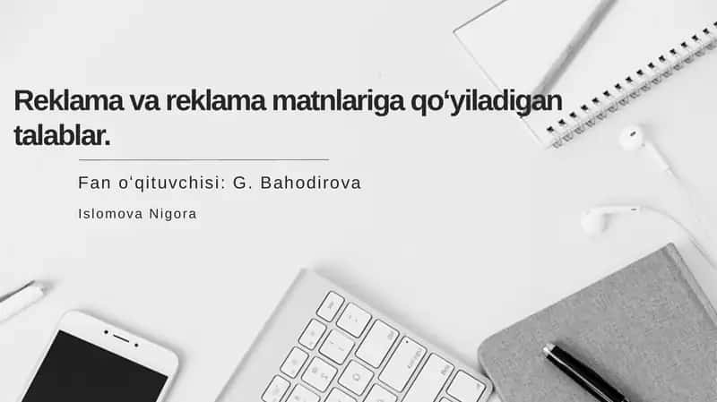 Reklama va reklama matnlariga qoʻyiladigan talablar