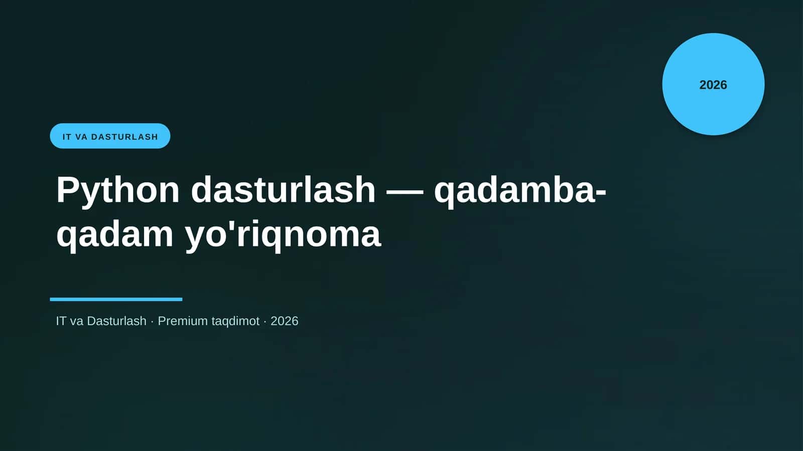 Python dasturlash — qadamba-qadam yo'riqnoma