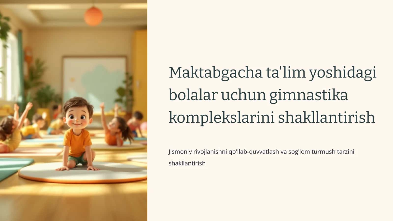 Maktabgachata'lim yoshidagi bolalar uchun gimnastika komplekslari