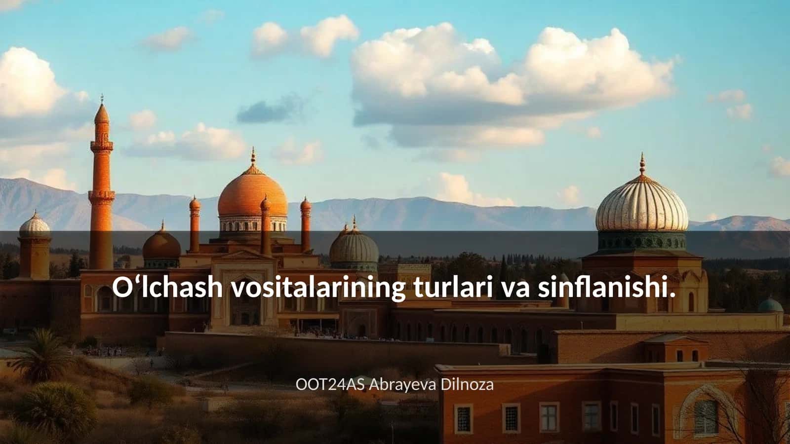 Oʻlchash vositalarining turlari va sinflanishi