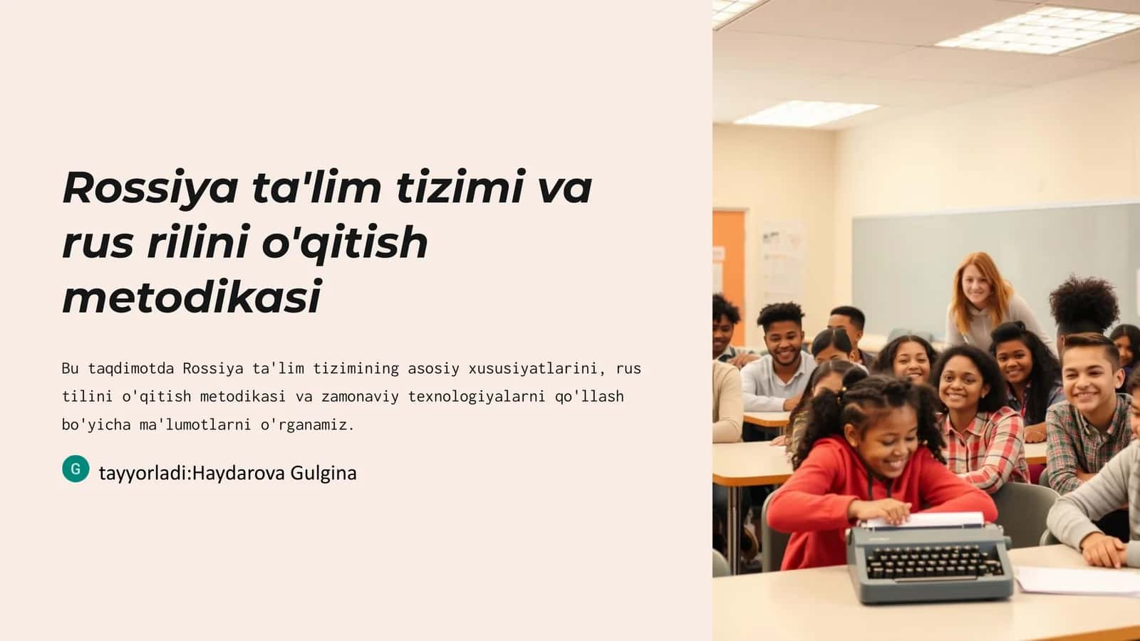 Rossiya ta'lim tizimi va rus tili o'qitish metodikasi