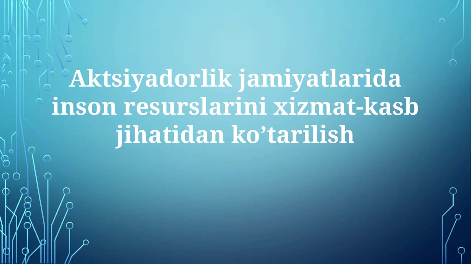 Aksiyadorlik Jamiyatlarida Inson Resurslarining Martaba O‘sishi