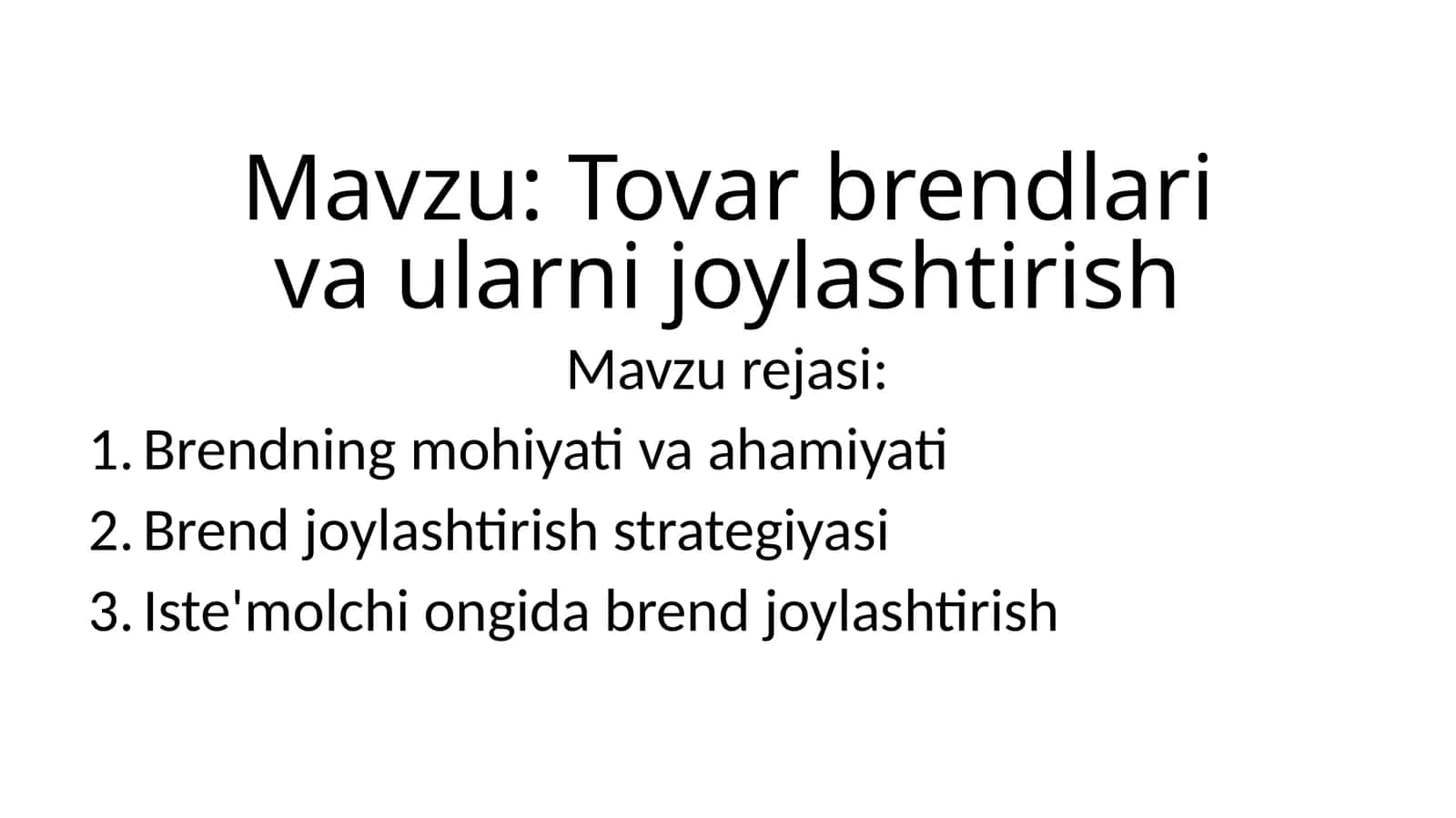 Tovar brendlari va ularni joylashtirish