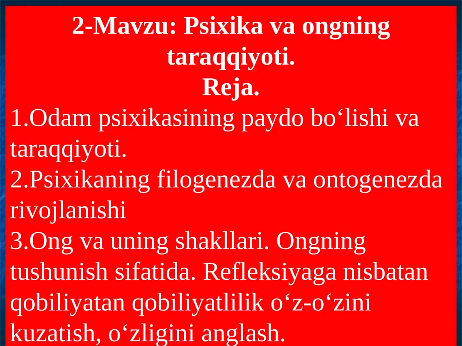 Psixika va ongning taraqqiyoti