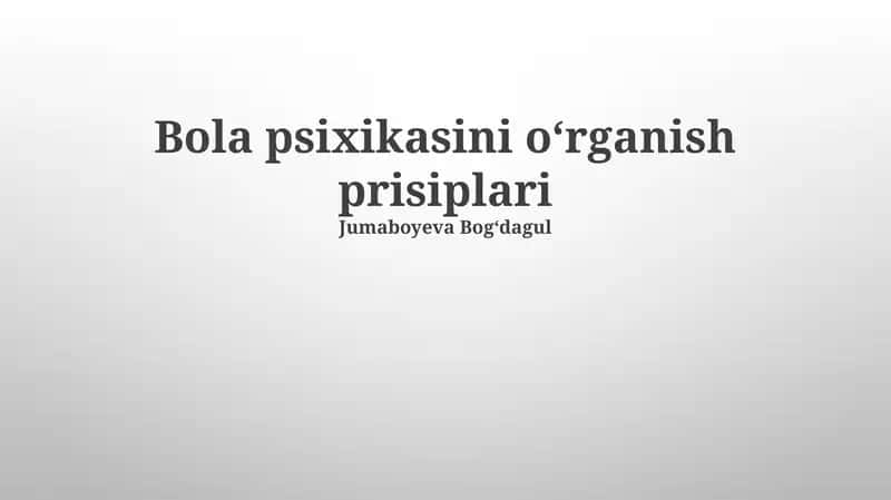 Psixikasini oʻrganish prisiplari
