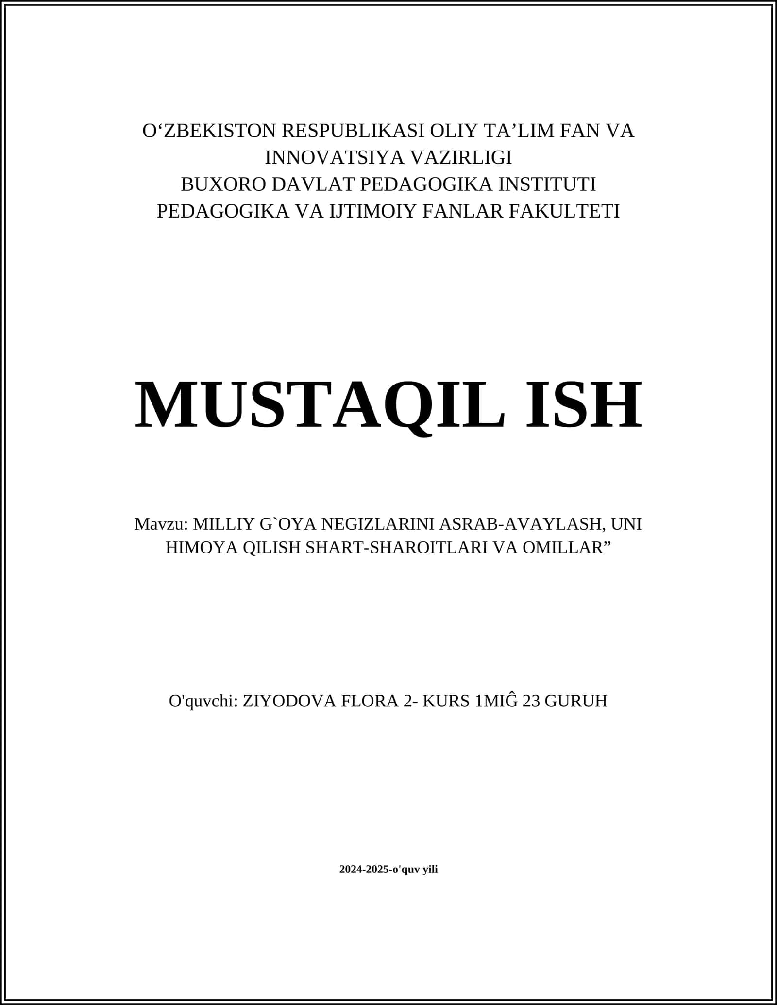 MILLIY G`ОYA NЕGIZLАRINI АSRАB-АVАYLАSH, UNI HIMОYA QILISH SHАRT-SHАRОITLАRI VА ОMILLАR”