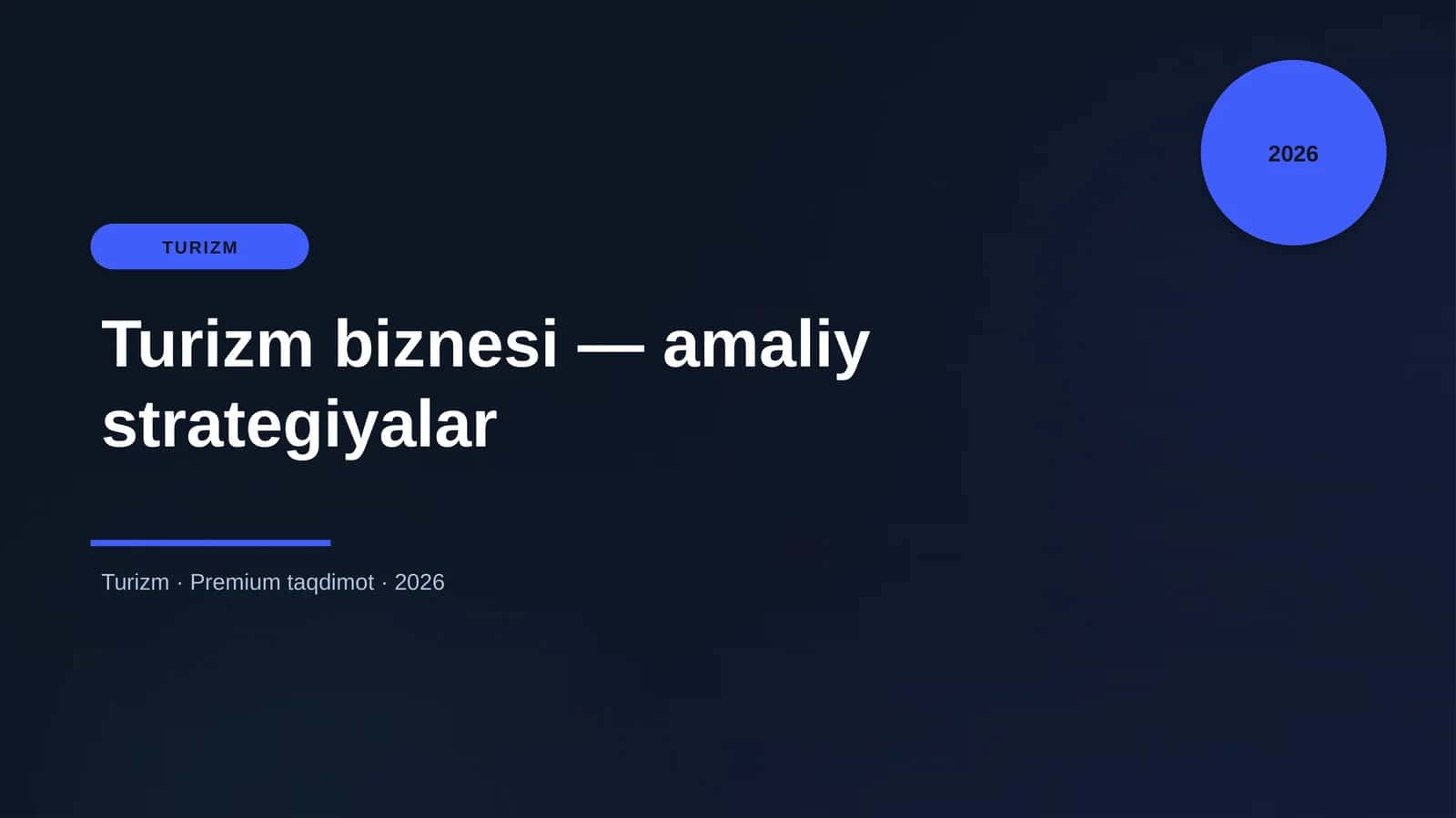 Turizm biznesi — amaliy strategiyalar