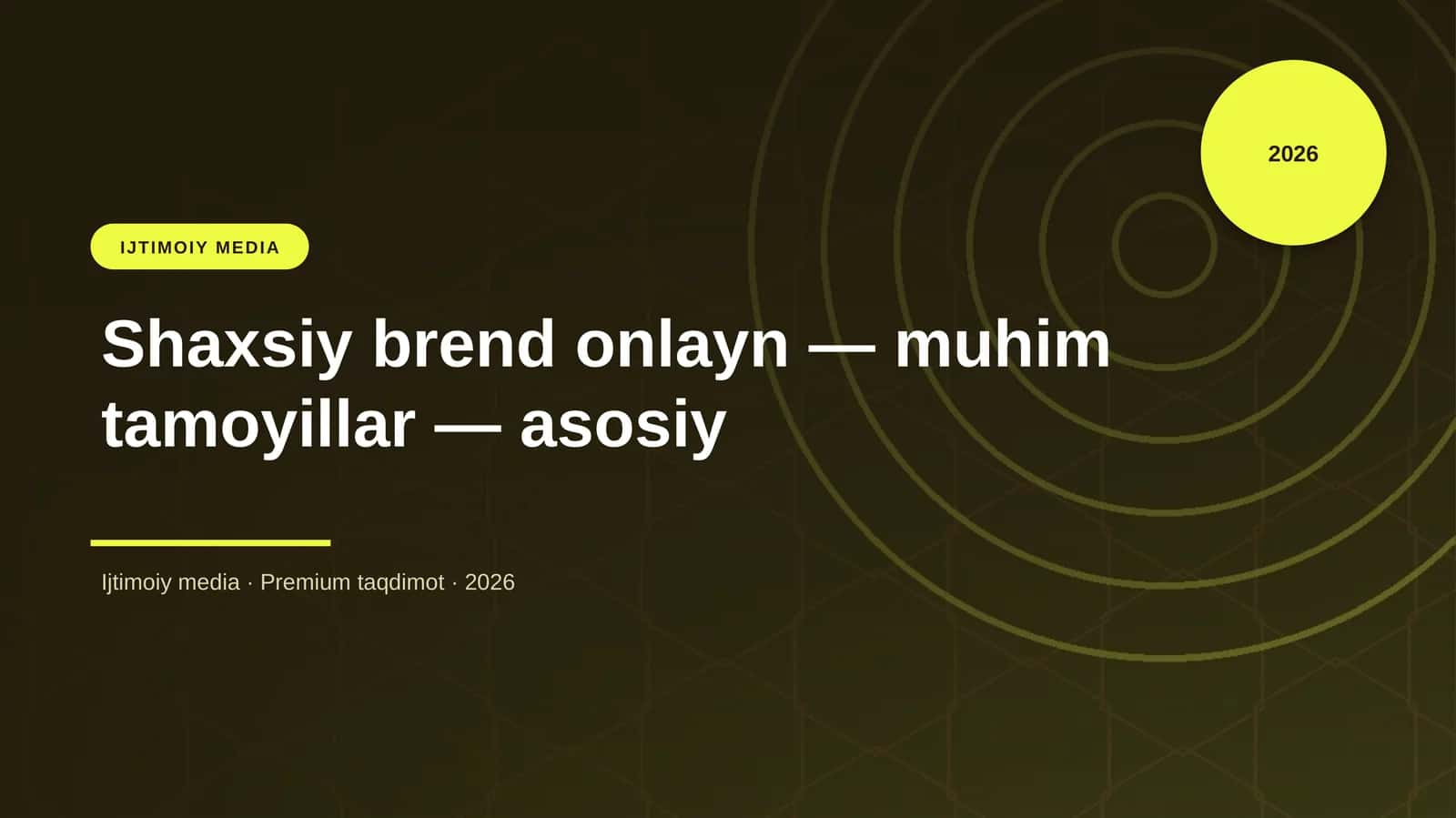 Shaxsiy brend onlayn — muhim tamoyillar — asosiy
