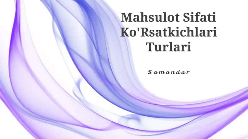 Sifat ko'rsatkichlari Turlari