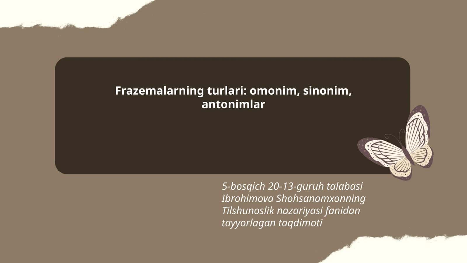 Frazemalarning turlari: omonim, sinonim, antonimlar