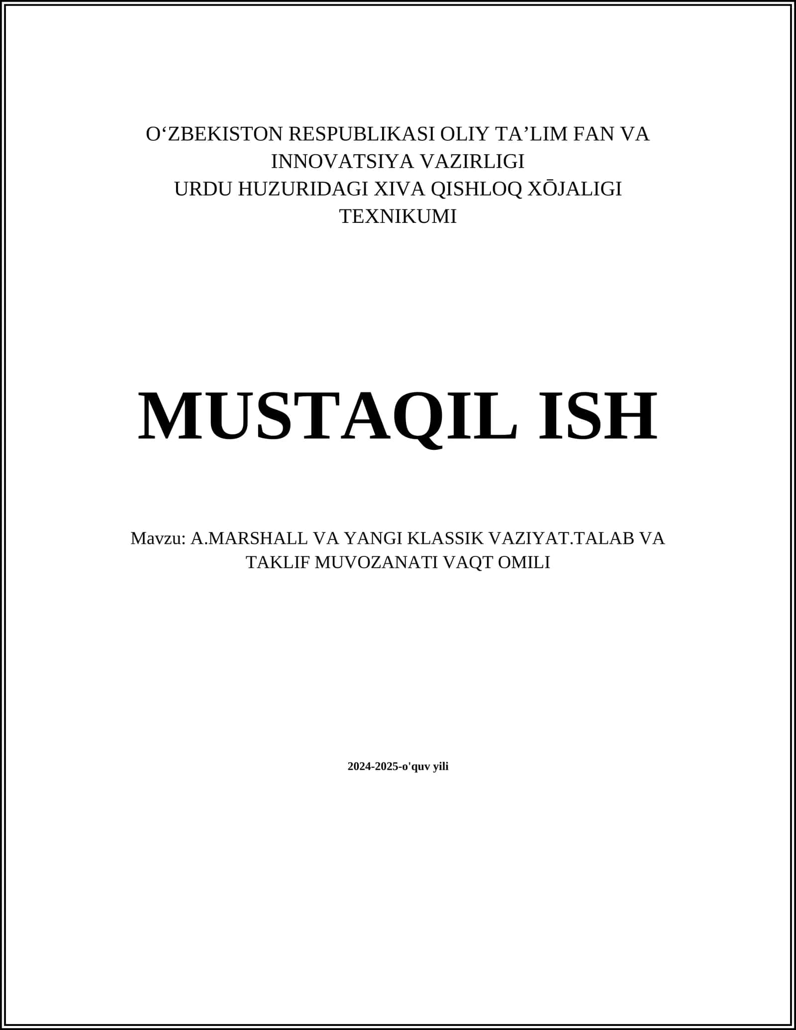 A.MARSHALL VA YANGI KLASSIK VAZIYAT.TALAB VA TAKLIF MUVOZANATI VAQT OMILI
