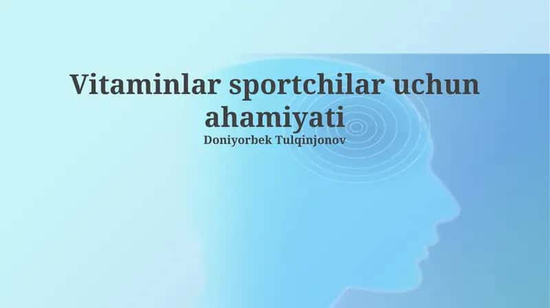 Vitaminlar sportchilar uchun ahamiyati
