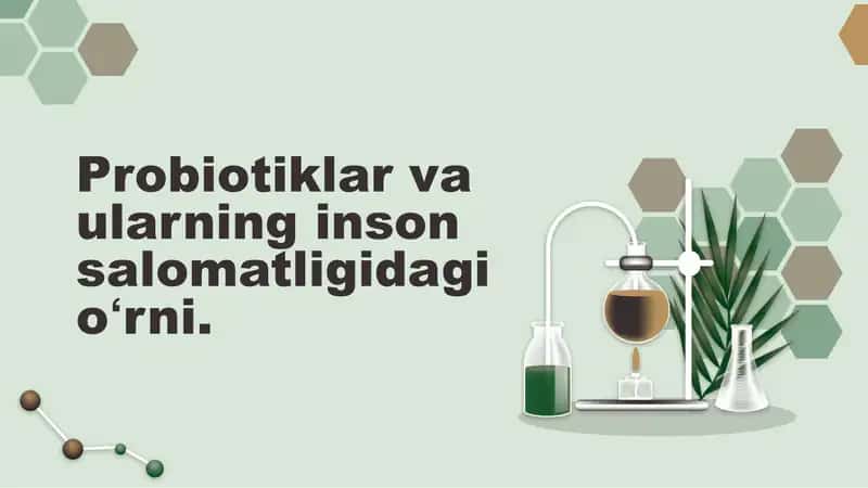 Probiotiklar va ularning inson salomatligidagi oʻrni