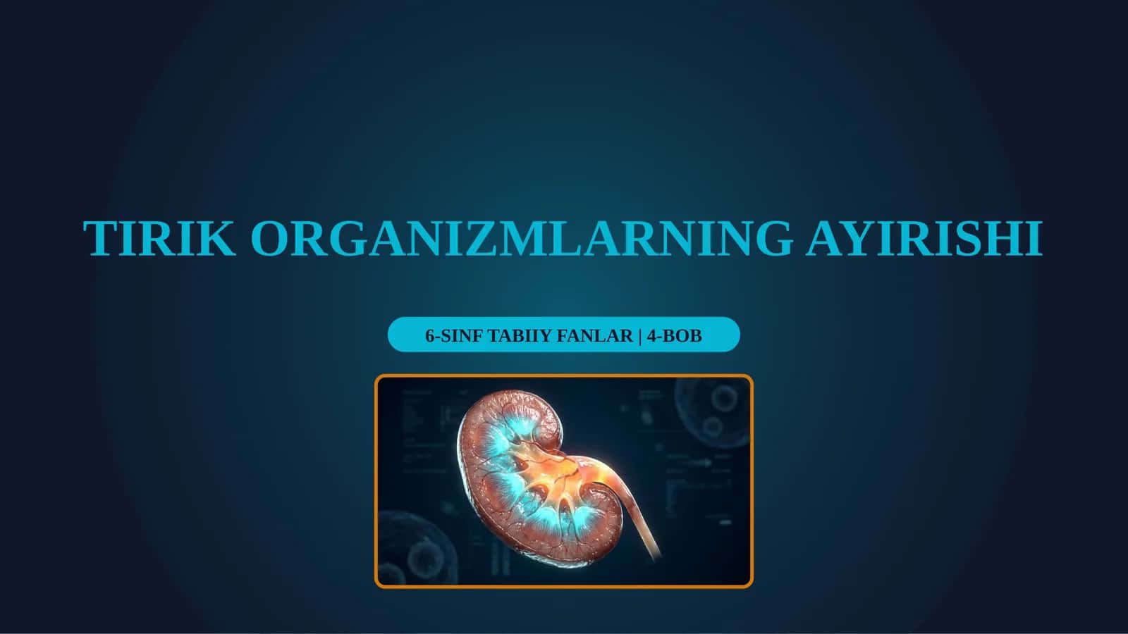 TIRIK ORGANIZMLARNING AYIRISHI