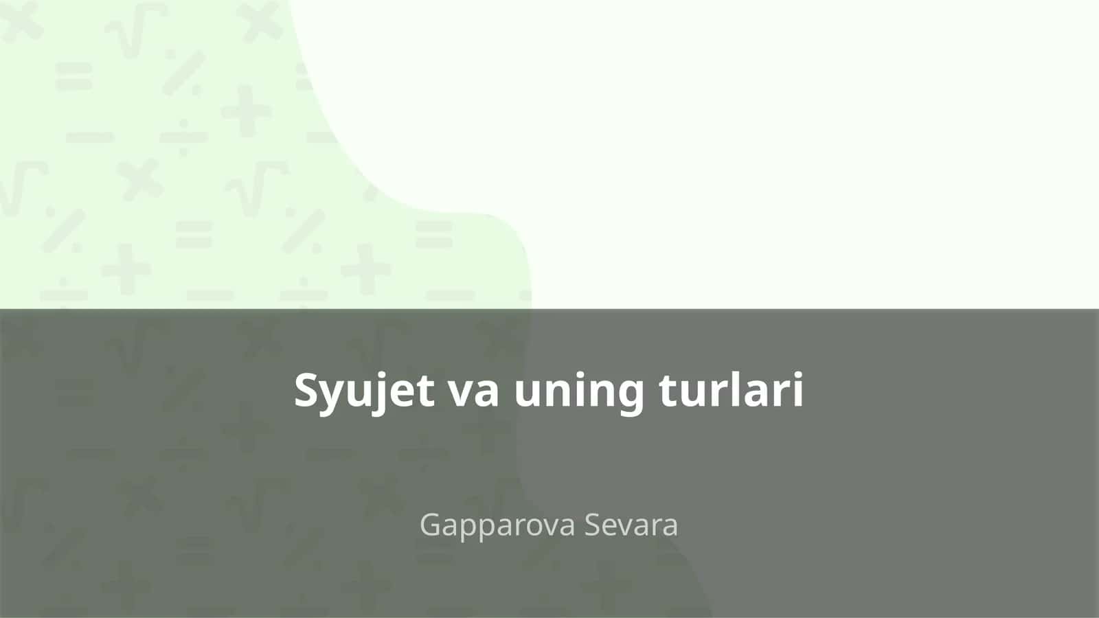 Syujet va uning turlari