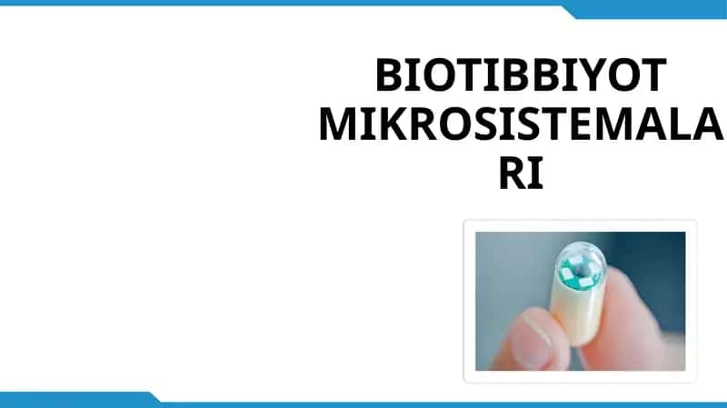 BIOTIBBIYOT MIKROSISTEMALARI