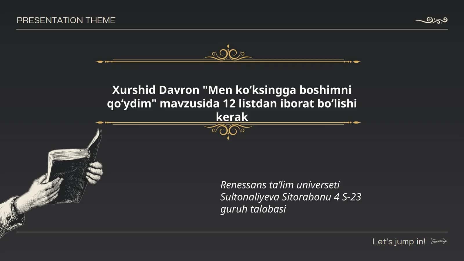 Men koʻksingga boshimni qoʻydim