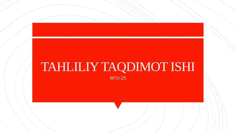 TAHLILIY TAQDIMOT ISHI MTU-25 3-variant