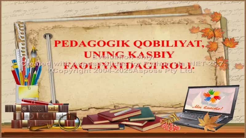 PEDAGOGIK QOBILIYAT, UNING KASBIY FAOLIYATDAGI ROLI
