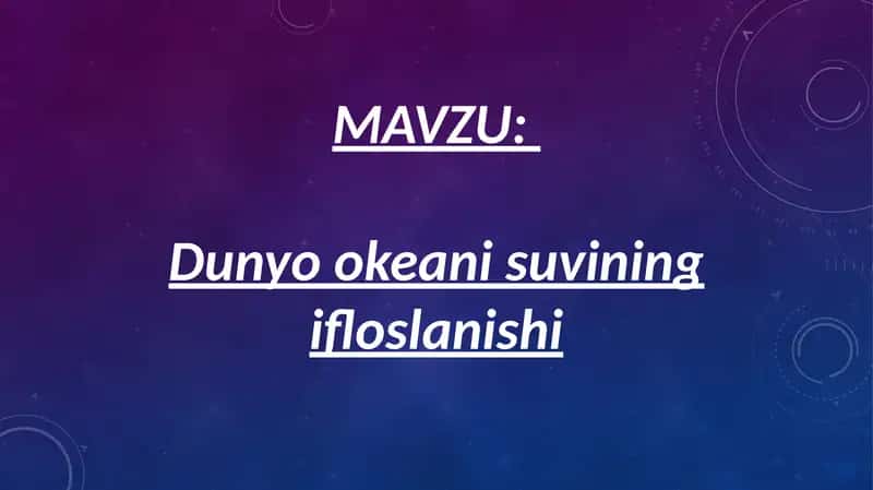 Dunyookeanisuviningifloslanishi