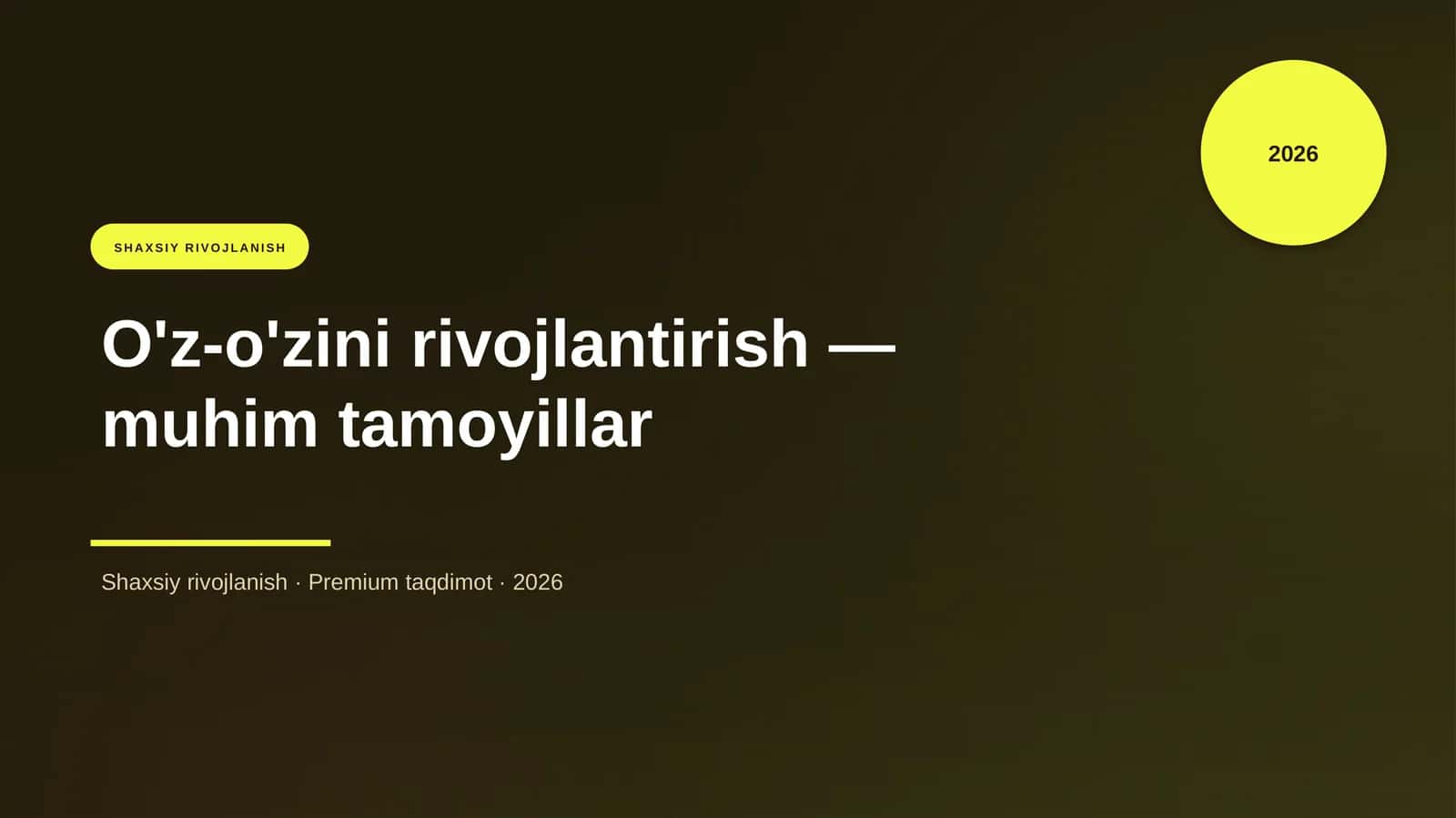 O'z-o'zini rivojlantirish — muhim tamoyillar