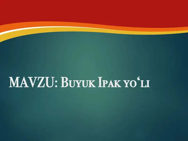 Buyuk Ipak yo‘li
