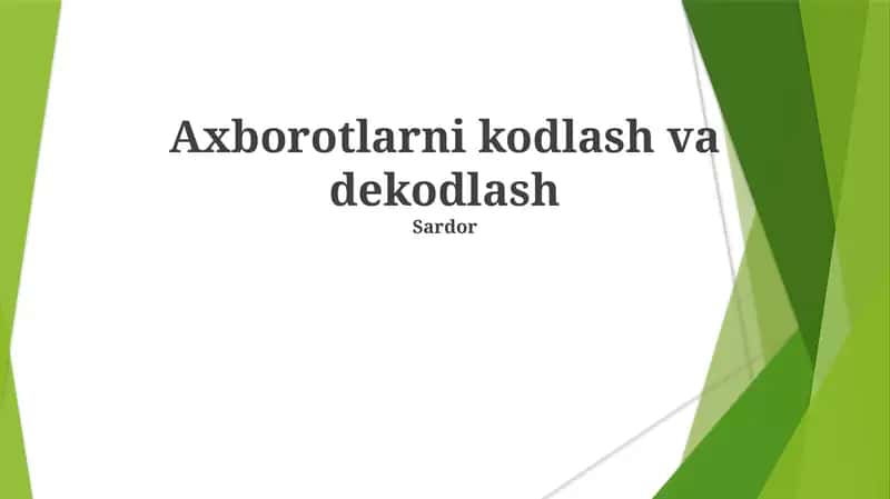 Axborotlarni kodlash va dekodlash