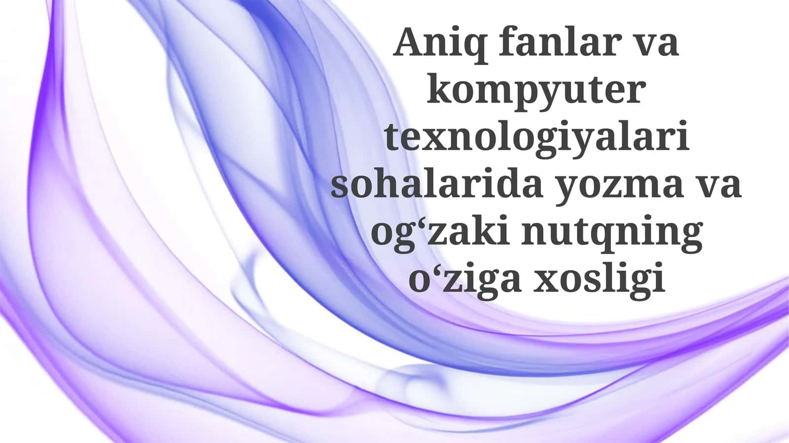 Yozuv va og'zaki nutqning o'ziga xos xususiyatlari