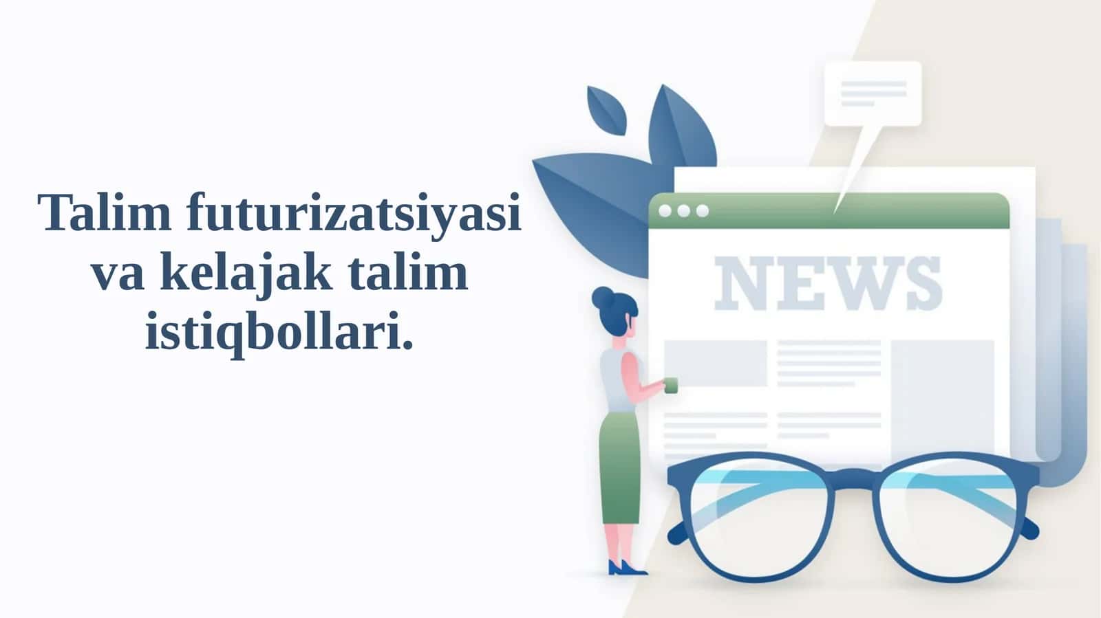 Ta'lim futurizatsiyasi va kelajak talim istiqbollari