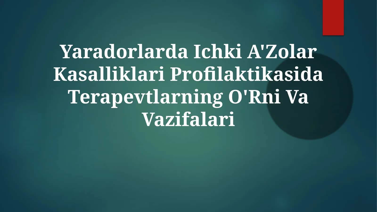 Yaradorlarda Ichki A'zolar Kasalliklari Profilaktikasi