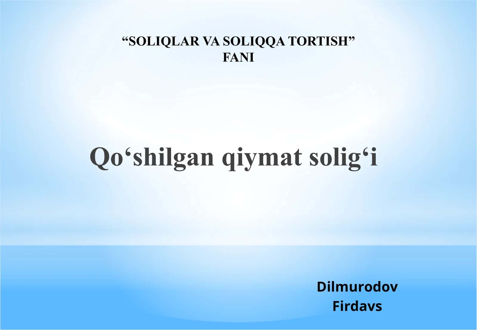Qo‘shilgan qiymat solig‘i, QQS , Soliq, Qo‘shilgan qiymat solig’i haqida tushuncha. Soliqning iqtiso