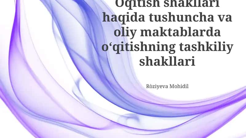 Taʼlim shakllari va ularning mohiyati